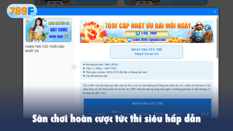 Sân chơi hoàn cược tức thì siêu hấp dẫn