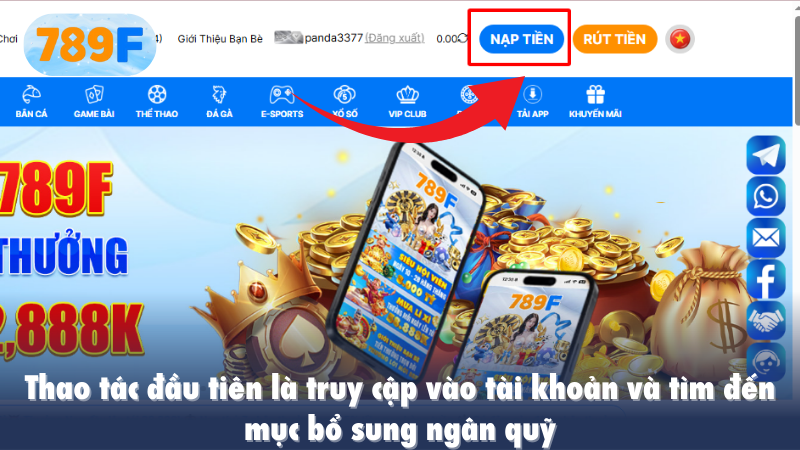 Thao tác đầu tiên là truy cập vào tài khoản và tìm đến mục bổ sung ngân quỹ