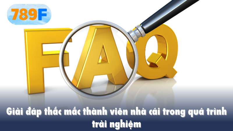 Giải đáp thắc mắc thành viên nhà cái trong quá trình trải nghiệm