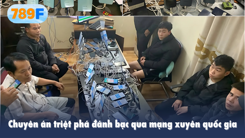 Chuyên án triệt phá đánh bạc qua mạng xuyên quốc gia