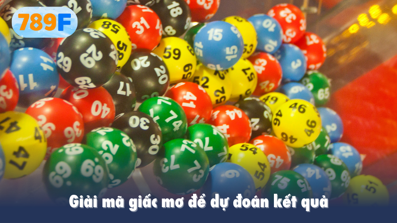 Giải mã giấc mơ để dự đoán kết quả