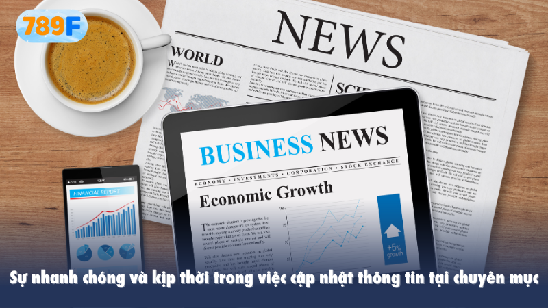 Sự nhanh chóng và kịp thời trong việc cập nhật thông tin tại chuyên mục